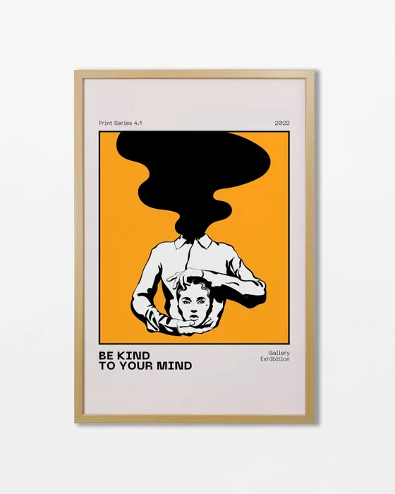 Be Kind To Your Mind - Láminas, Uruguay | La Cuadrería
